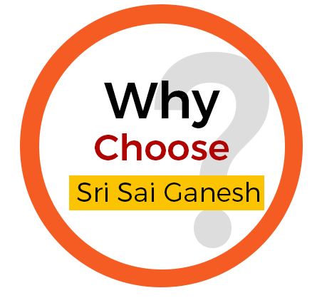 Why Choose Sri Sai Ganesh Ji